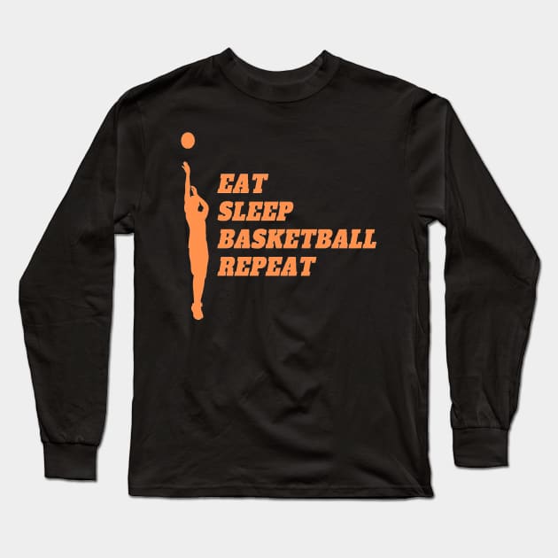 Eat Sleep Basketball Repeat (Orange text) Long Sleeve T-Shirt by Obeyesse